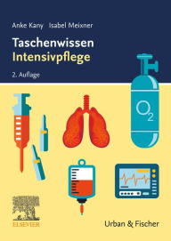 Title: Taschenwissen Intensivpflege, Author: Anke Kany