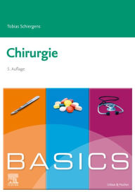 Title: BASICS Chirurgie, Author: Tobias Schiergens