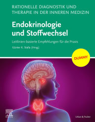 Title: Rationelle Diagnostik und Therapie in der Inneren Medizin - Endokrinologie und Stoffwechsel + E-Book: Leitlinien-basierte Empfehlungen für die Praxis, Author: Günter K. Stalla