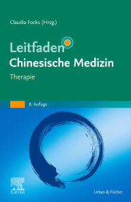 Title: Leitfaden Chinesische Medizin - Therapie, Author: Claudia Focks