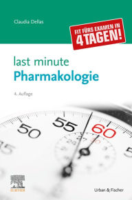 Title: Last Minute Pharmakologie, Author: Claudia Dellas