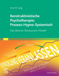 Title: Das Bonner Ressourcenmodell: Ausbildungs- und Praxisbuch für hypno- systemische Veränderungsarbeit, Author: Anne M. Lang