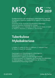 Title: MIQ 05: Tuberkulose Mykobakteriose: Qualitätsstandards in der mikrobiologisch-infektiologischen Diagnostik, Author: Elvira Richter