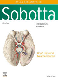 Title: Sobotta, Atlas der Anatomie des Menschen Band 3: Kopf, Hals und Neuroanatomie, Author: Jens Waschke