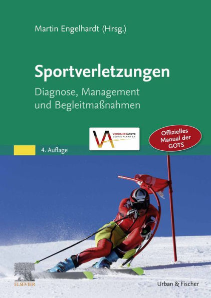 Sportverletzungen - GOTS Manual: Diagnose, Management und Begleitmaßnahmen