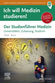 Title: Studienführer Medizin: Ich will Medizin studieren!, Author: Deniz Tafrali