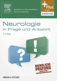 Title: Neurologie in Frage und Antwort: Fragen und Fallgeschichten, Author: Klemens Ruprecht