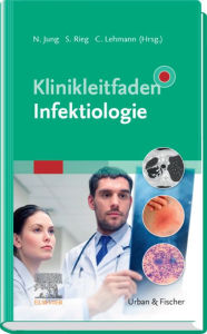 Title: Klinikleitfaden Infektiologie eBook: Klinikleitfaden Infektiologie eBook, Author: Norma Jung
