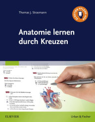 Title: Anatomie lernen durch Kreuzen, Author: Thomas J. Strasmann