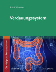 Title: Die Heilpraktiker-Akademie. Verdauungssystem, Author: Rudolf Schweitzer
