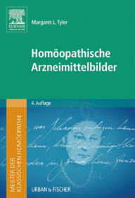 Title: Meister der klassischen Homöopathie. Homöopathische Arzneimittelbilder, Author: Margaret L. Tyler