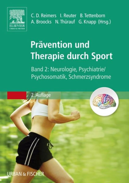 Therapie und Prävention durch Sport, Band 2: Neurologie, Psychiatrie/Psychosomatik, Schmerzsyndrome