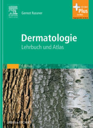 Title: Dermatologie: Lehrbuch und Atlas, Author: Gernot Rassner