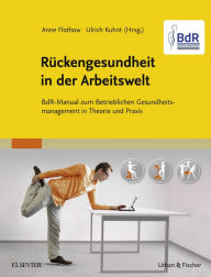 Title: BdR-Manual Rückengesundheit in der Arbeitswelt: BdR-Manual Rückengesundheit in der Arbeitswelt, Author: Anne Flothow