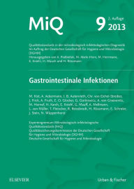 Title: MIQ 09: Gastrointestinale Infektionen: Qualitätsstandards in der mikrobiologisch-infektiologischen Diagnostik, Author: Manfred Kist