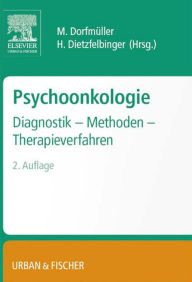 Title: Psychoonkologie: Diagnostik - Methoden - Therapieverfahren, Author: Monika Dorfmüller