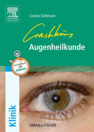 Title: Crashkurs Augenheilkunde, Author: Cordula Dahlmann