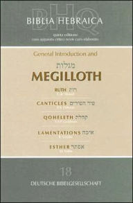 Title: Biblia Hebraica Quinta: Megilloth: Ruth, Canticles, Qoheleth, Lamentations, Esther, Author: Deutsche Bibelgesellschaft