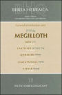 Biblia Hebraica Quinta: Megilloth: Ruth, Canticles, Qoheleth, Lamentations, Esther