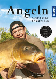 Title: Angeln: Sicher zum Fangerfolg, Author: Ben Boden