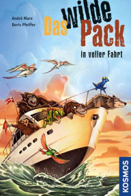 Title: Das Wilde Pack, 9: in voller Fahrt, Author: Boris Pfeiffer