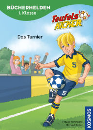 Title: Teufelskicker, Bücherhelden 1. Klasse, Das Turnier: Leicht lesen lernen - Kinderbuch für Erstleser ab 6 Jahren - Spannende Fußballabenteuer mit den Teufelskickern, Author: Frauke Nahrgang
