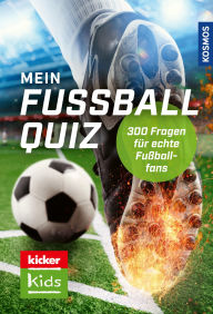 Title: kicker Kids Fußball Quiz: 300 Fragen für echte Fußballfans, Author: Jonas Kozinowski