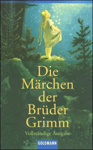 Title: Die Marchen der Bruder Grimm (Grimm's Fairy Tales), Author: Brothers Grimm