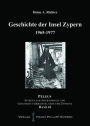 Geschichte der Insel Zypern: Band 4: 1966-1977