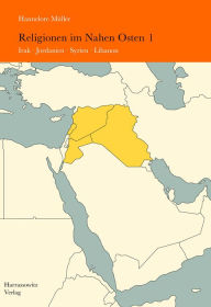 Title: Religionen im Nahen Osten: Band 1: Irak, Jordanien, Syrien, Libanon, Author: Hannelore Muller