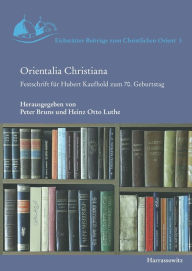 Title: Orientalia Christiana: Feschrift fur Hubert Kaufhold zum 70. Geburtstag, Author: Peter Bruns