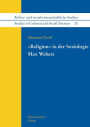 Religion' in der Soziologie Max Webers