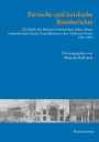 Persische und kurdische Reiseberichte: Die Briefe des Berliner Orientalisten Oskar Mann wahrend seiner beiden Expeditionen in den Vorderen Orient 1901-1907 Mit 100 Abbildungen
