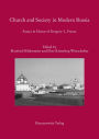 Church and Society in Modern Russia: Essays in Honor of Gregory L. Freeze