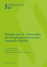 Title: Beitrage zum 19. Arbeitstreffen der Europaischen Slavistischen Linguistik (Polyslav): 14.-16. September 2015, Warschau, Author: Enrique Gutierrez Rubio