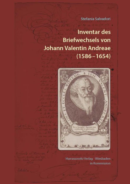 Inventar Des Briefwechsels Von Johann Valentin Andreae 1586 1654 By Stefania Salvadori Hardcover Barnes Noble