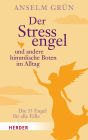 Der Stressengel und andere himmlische Boten: Die 33 Engel für alle Fälle