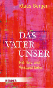 Title: Das Vaterunser, Author: Klaus Berger