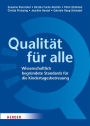 Qualität für alle: Wissenschaftlich begründete Standards für die Kindertagesbetreuung