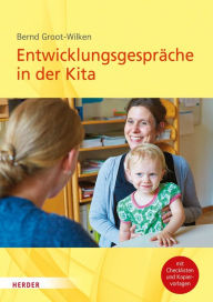 Title: Entwicklungsgespräche in der Kita, Author: Bernd Groot-Wilken