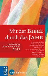 Title: Mit der Bibel durch das Jahr 2023: Ökumenische Bibelauslegung 2023, Author: Nikolaus Schneider