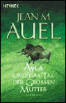 Title: Ayla und das Tal der Groben Mutter (The Plains of Passage), Author: Jean M. Auel