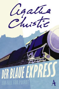 Title: Der blaue Express: Ein Fall für Poirot, Author: Agatha Christie