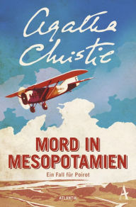 Title: Mord in Mesopotamien: Ein Fall für Poirot, Author: Agatha Christie