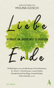 Title: Liebe Erde: 33 Briefe, um unsere Welt zu schützen, Author: Molina Gosch