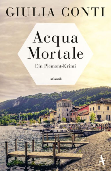 Acqua Mortale: Ein Piemont-Krimi