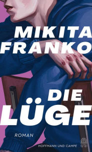 Title: Die Lüge, Author: Mikita Franko