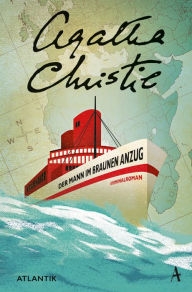 Title: Der Mann im braunen Anzug: Kriminalroman, Author: Agatha Christie