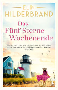 Title: Das Fünf Sterne Wochenende, Author: Elin Hilderbrand