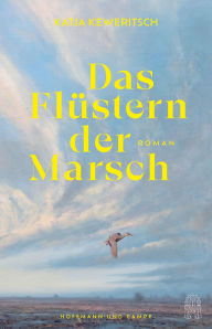 Title: Das Flüstern der Marsch: Roman, Author: Katja Keweritsch